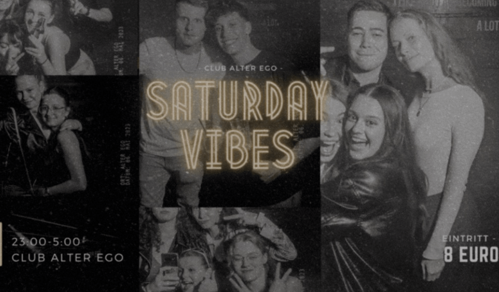 Club Alter Ego - Veranstaltung Saturday Vibes